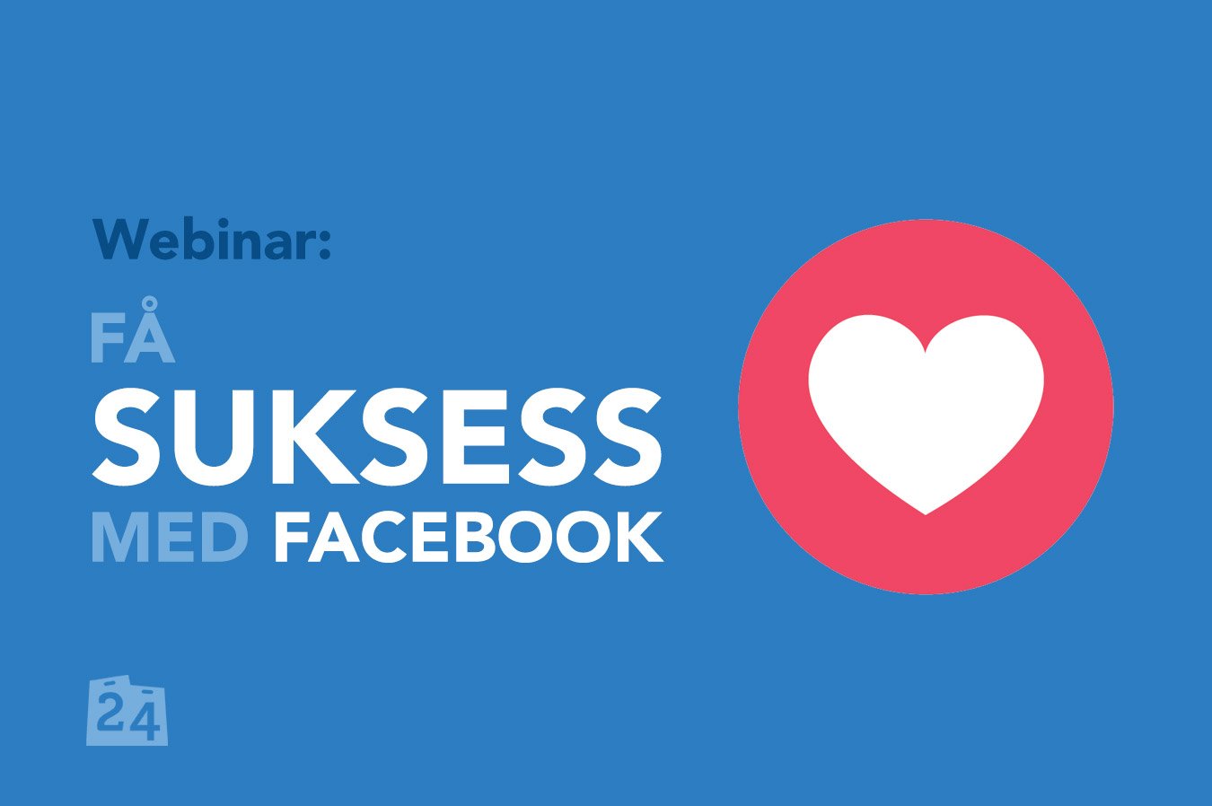 Få-suksess-med-Facebook,-webinar-2