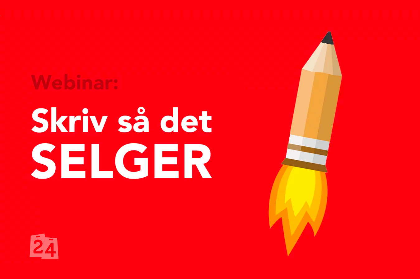 Skriv så det selger